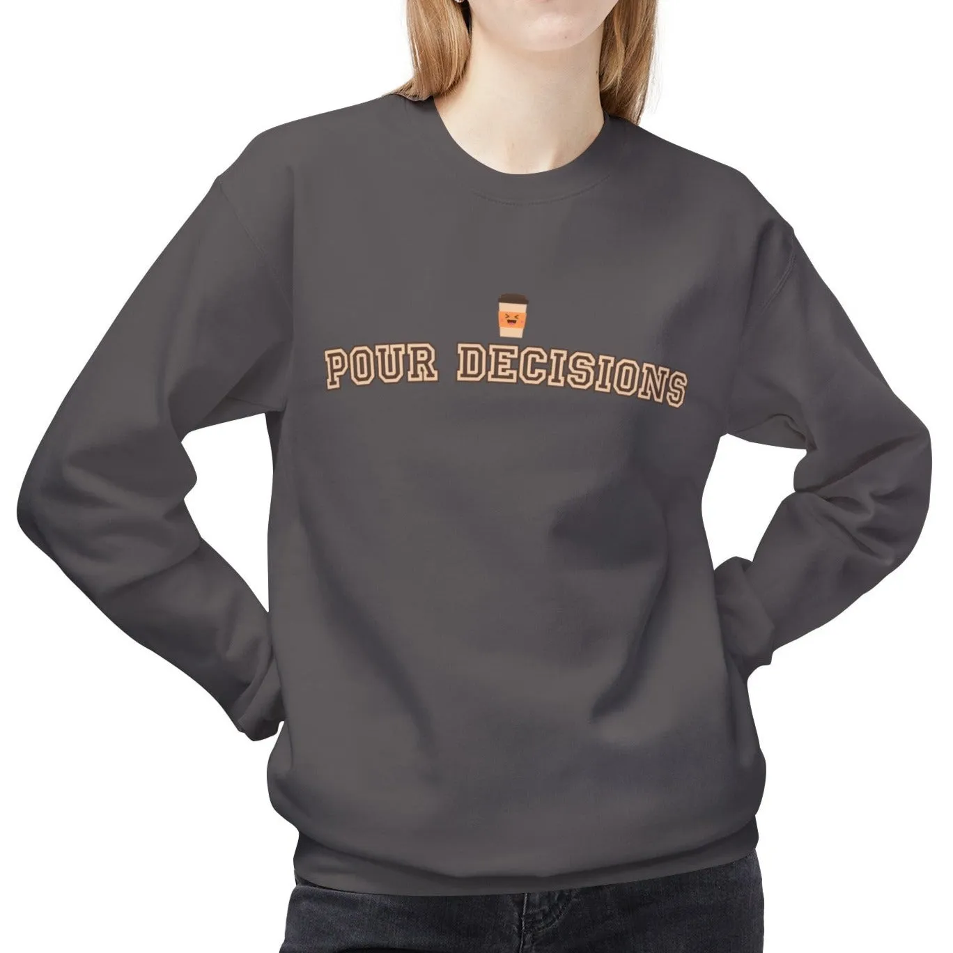 Eddy and Rita Women's Midweight Crewneck Sweatshirt - "Pour Decisions" Coffee Cup Graphic Pullover
