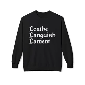 Loathe Languish Lament Sweatshirt