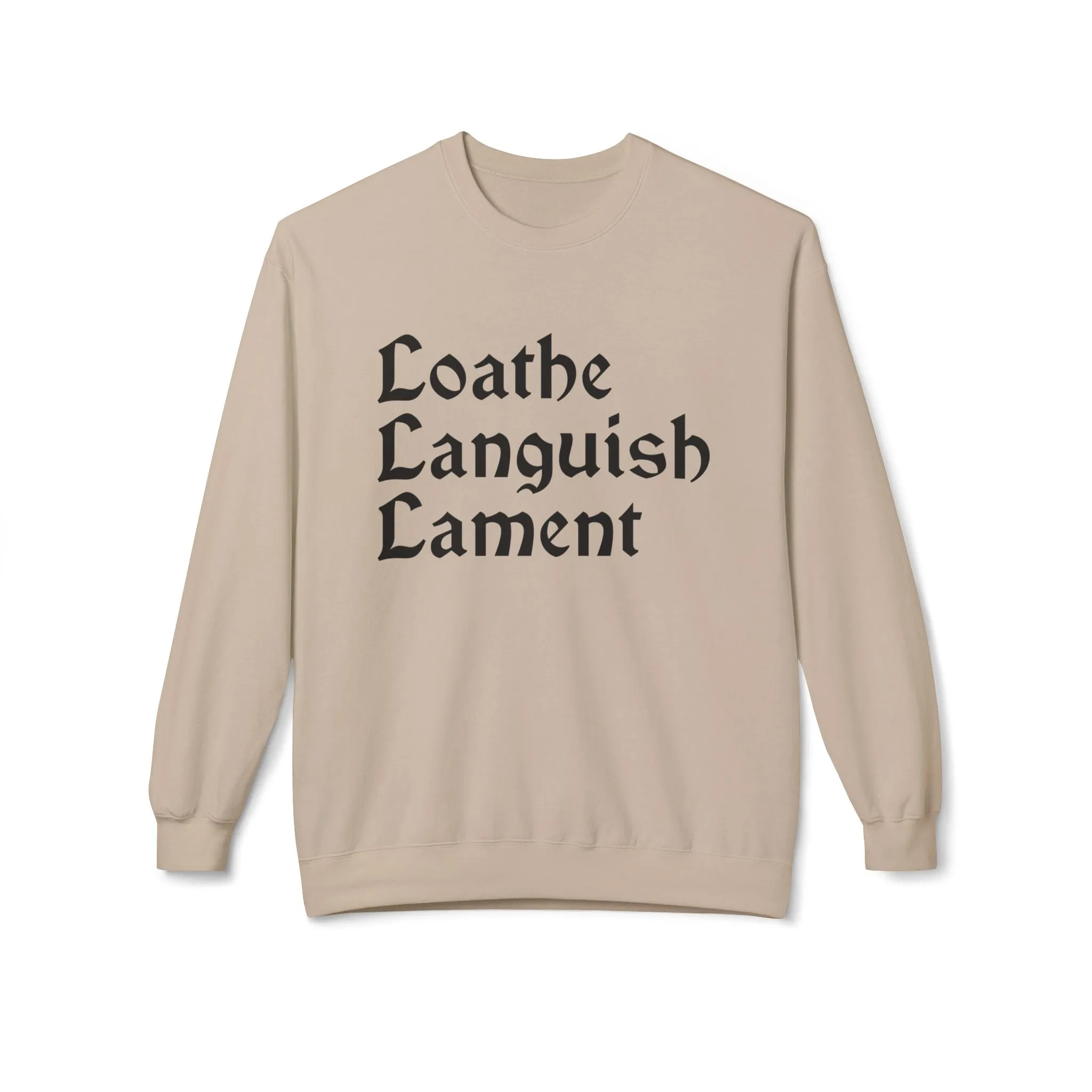 Loathe Languish Lament Sweatshirt